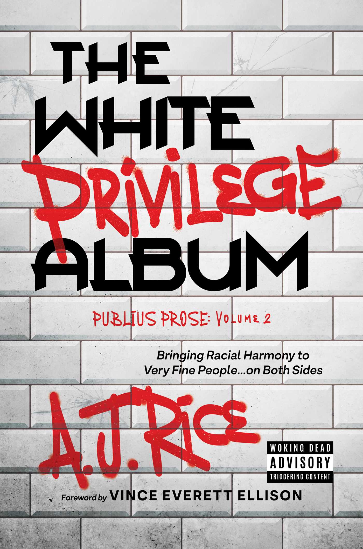 White Privilege Album: Bringing Racial Harmony to Very Fine People…on Both Sides