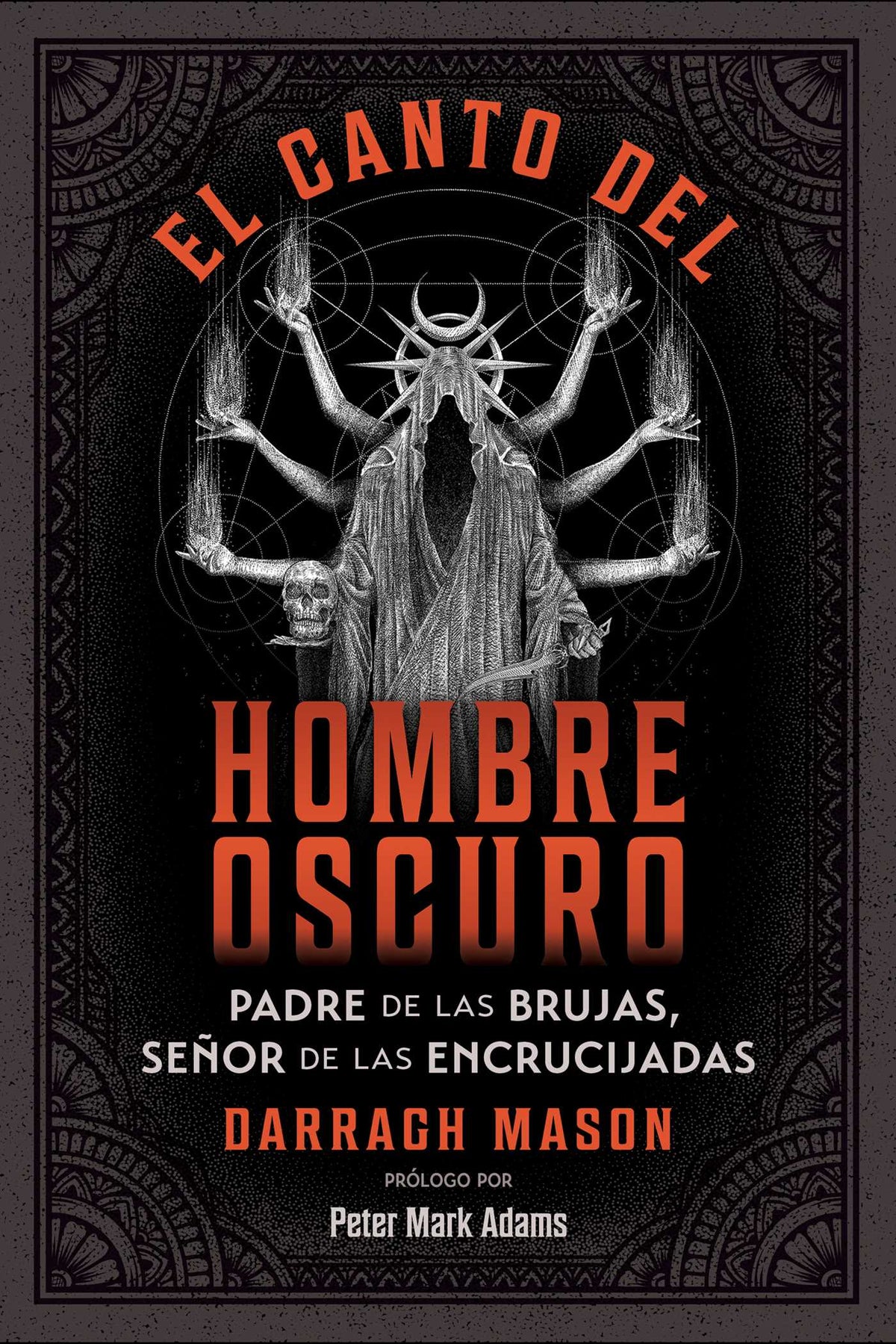 canto del Hombre Oscuro: Padre de las brujas, señor de las encrucijadas