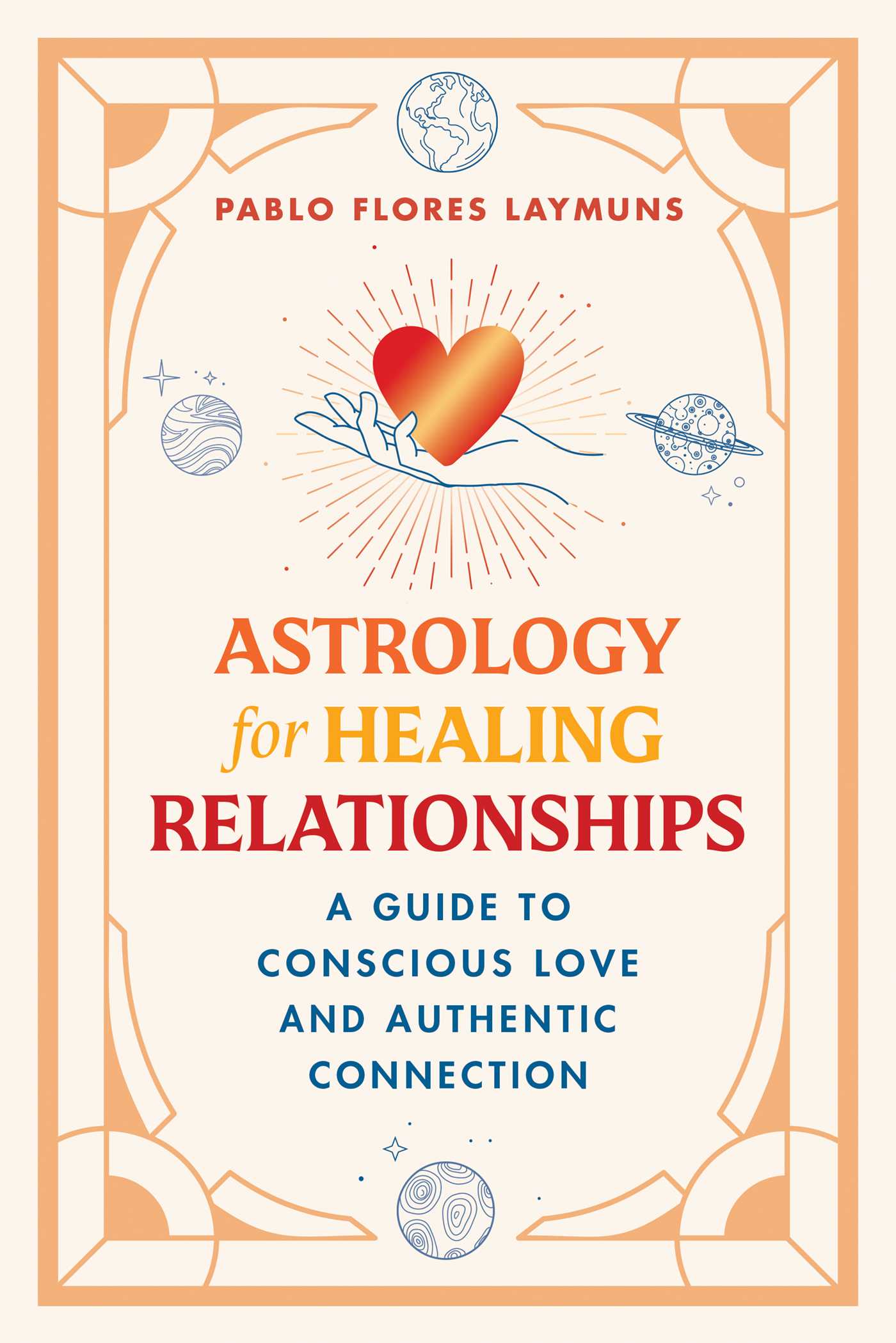 Astrology for Healing Relationships