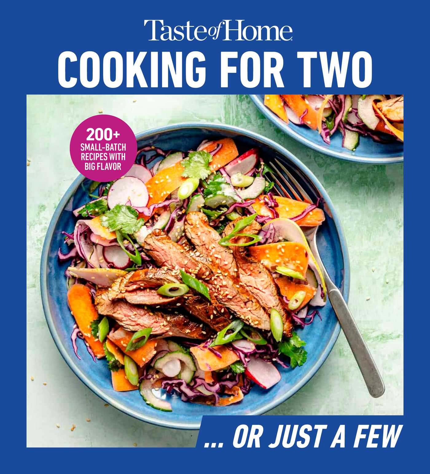 Taste of Home Cooking for Two … Or Just a Few