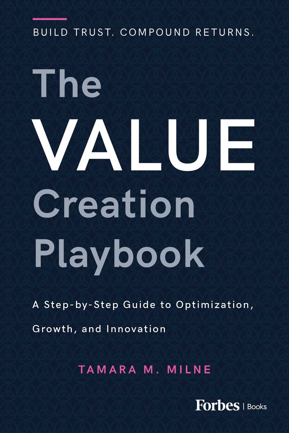 Value Creation Playbook: A Step-by-Step Guide to Optimization, Growth, and Innovation