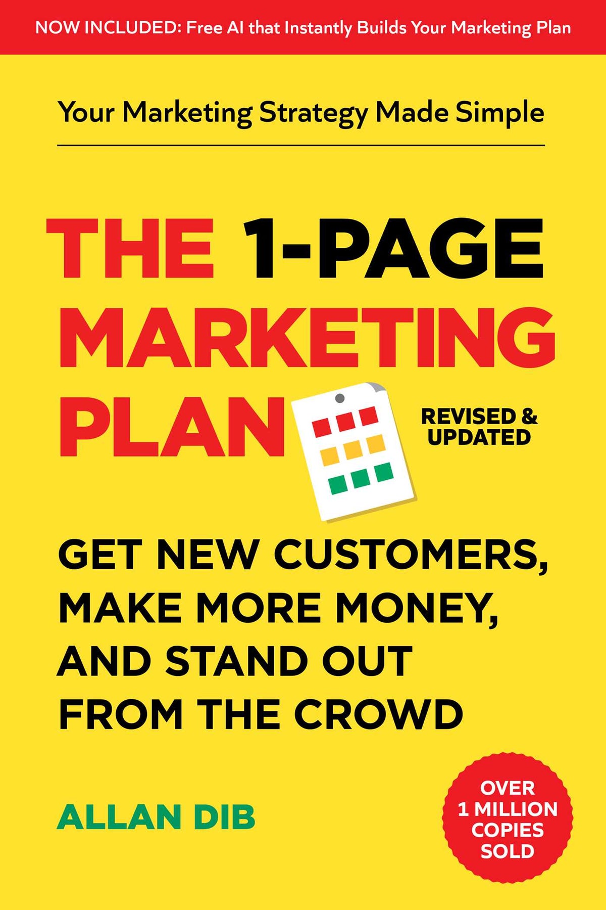 1-Page Marketing Plan: Get New Customers, Make More Money, And Stand out From The Crowd