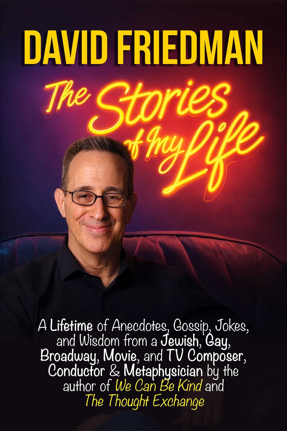 David Friedman, The Stories of My Life