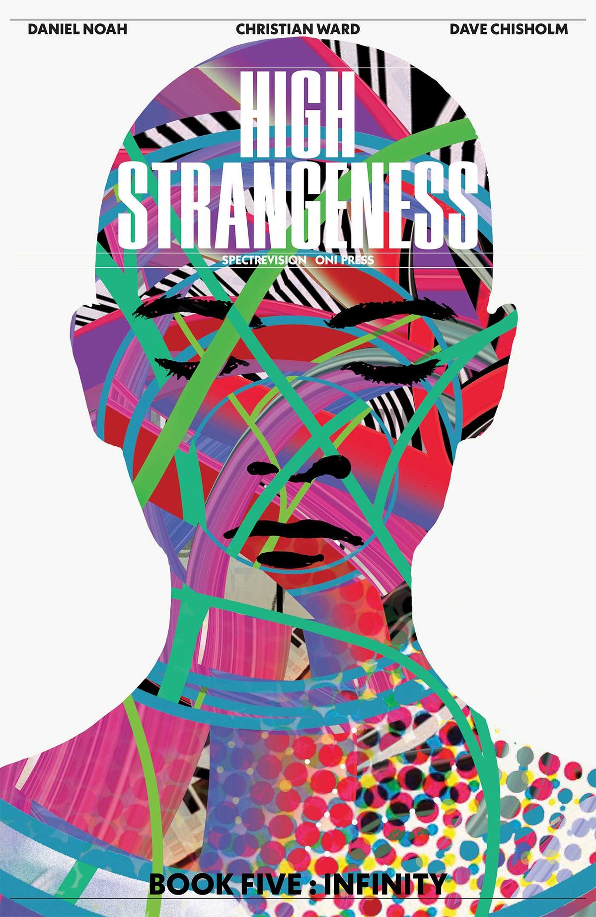 High Strangeness Book Five: Infinity Issue