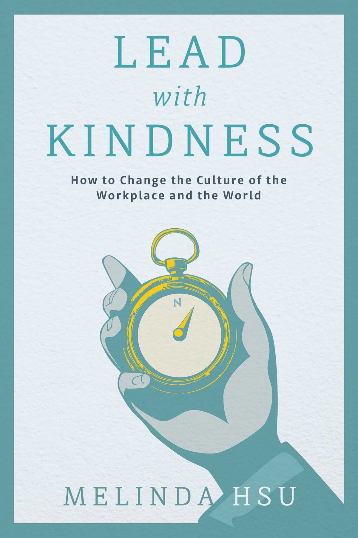 Lead With Kindness