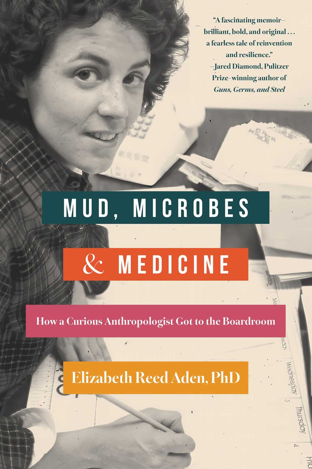 Mud, Microbes, and Medicine