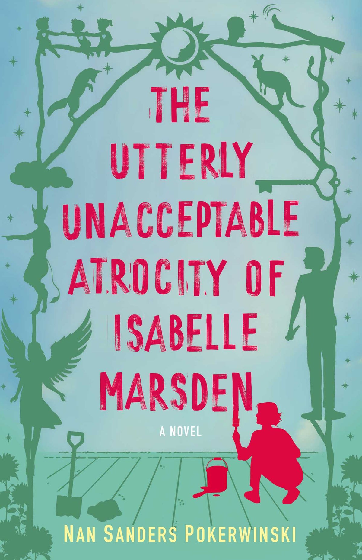 Utterly Unacceptable Atrocity of Isabelle Marsden: A Novel