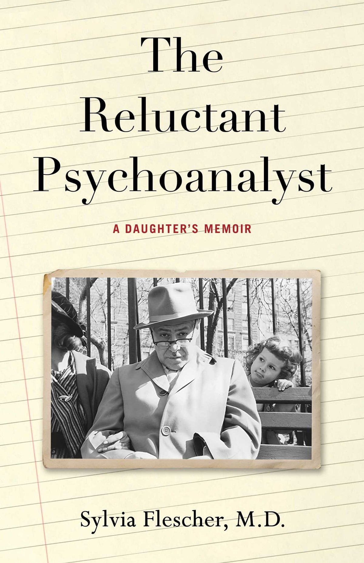 Reluctant Psychoanalyst: A Daughter's Memoir