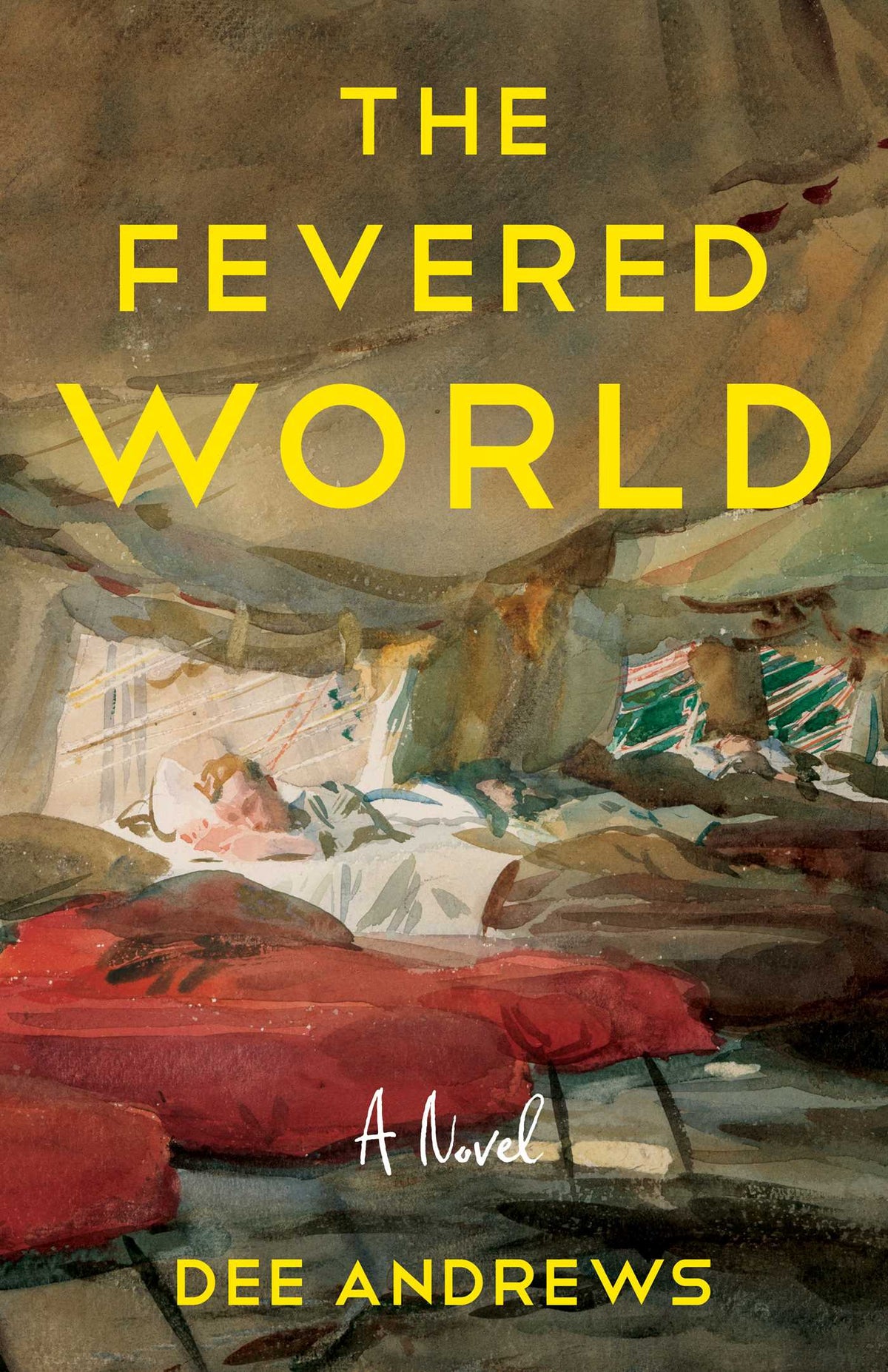 Fevered World: A Novel of the 1918 Influenza Pandemic