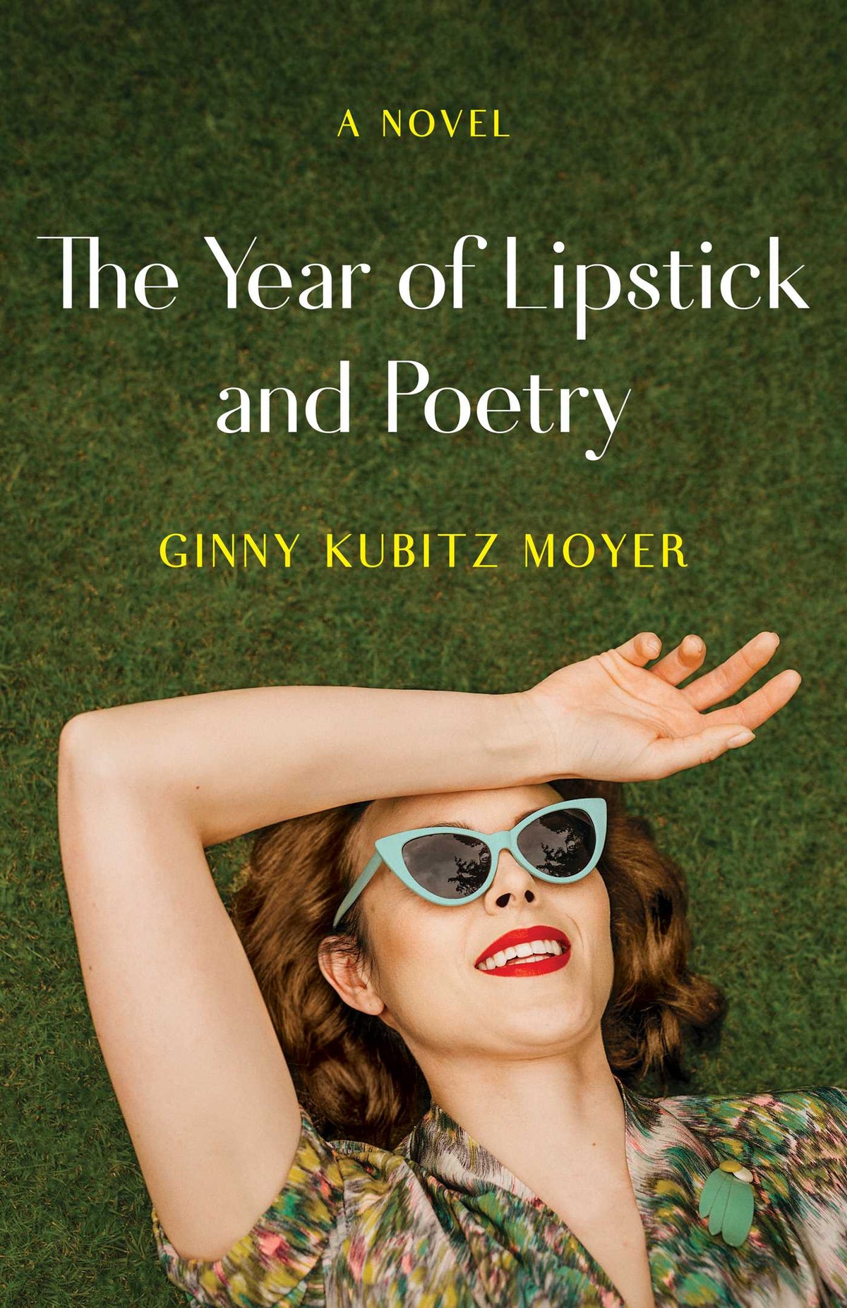 Year of Lipstick and Poetry: A Novel