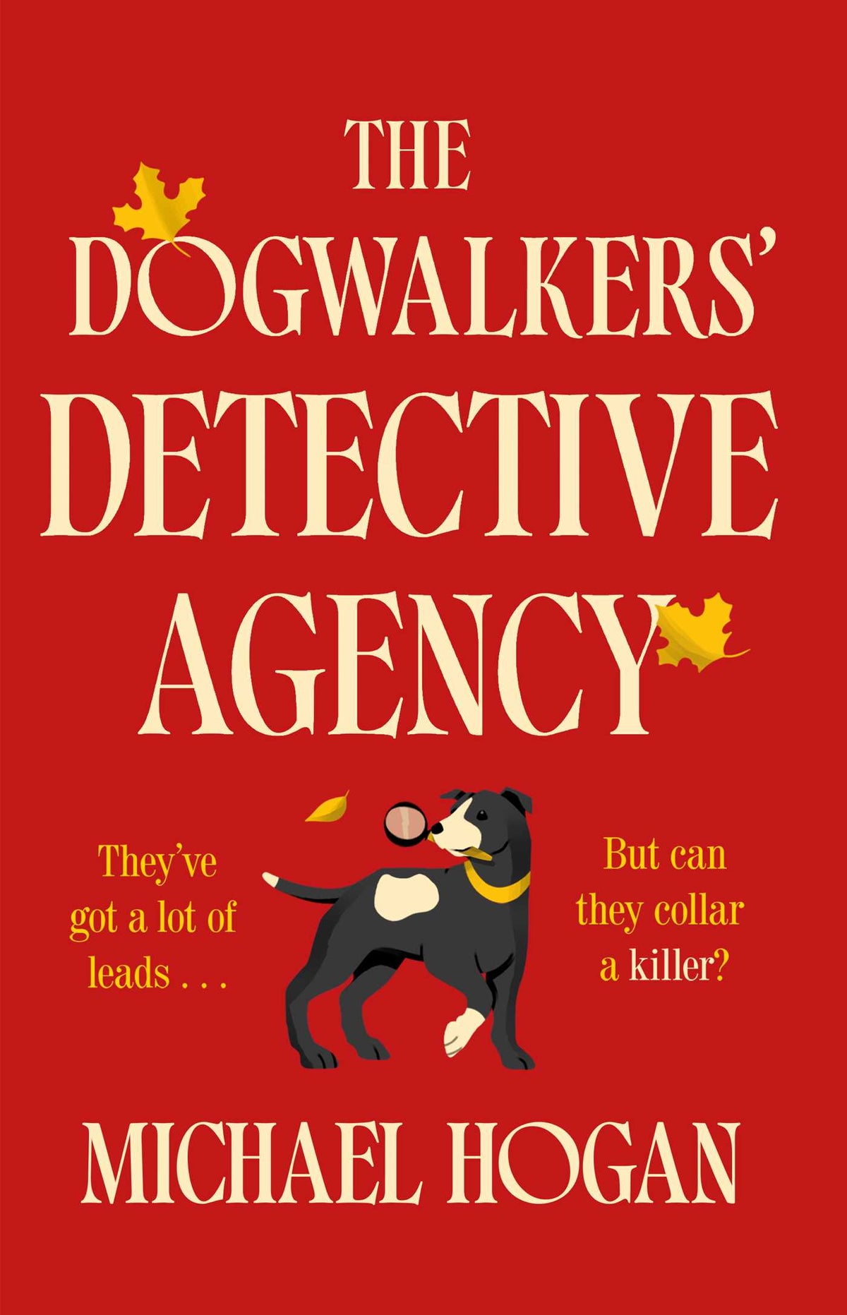 Dogwalkers' Detective Agency: A Novel