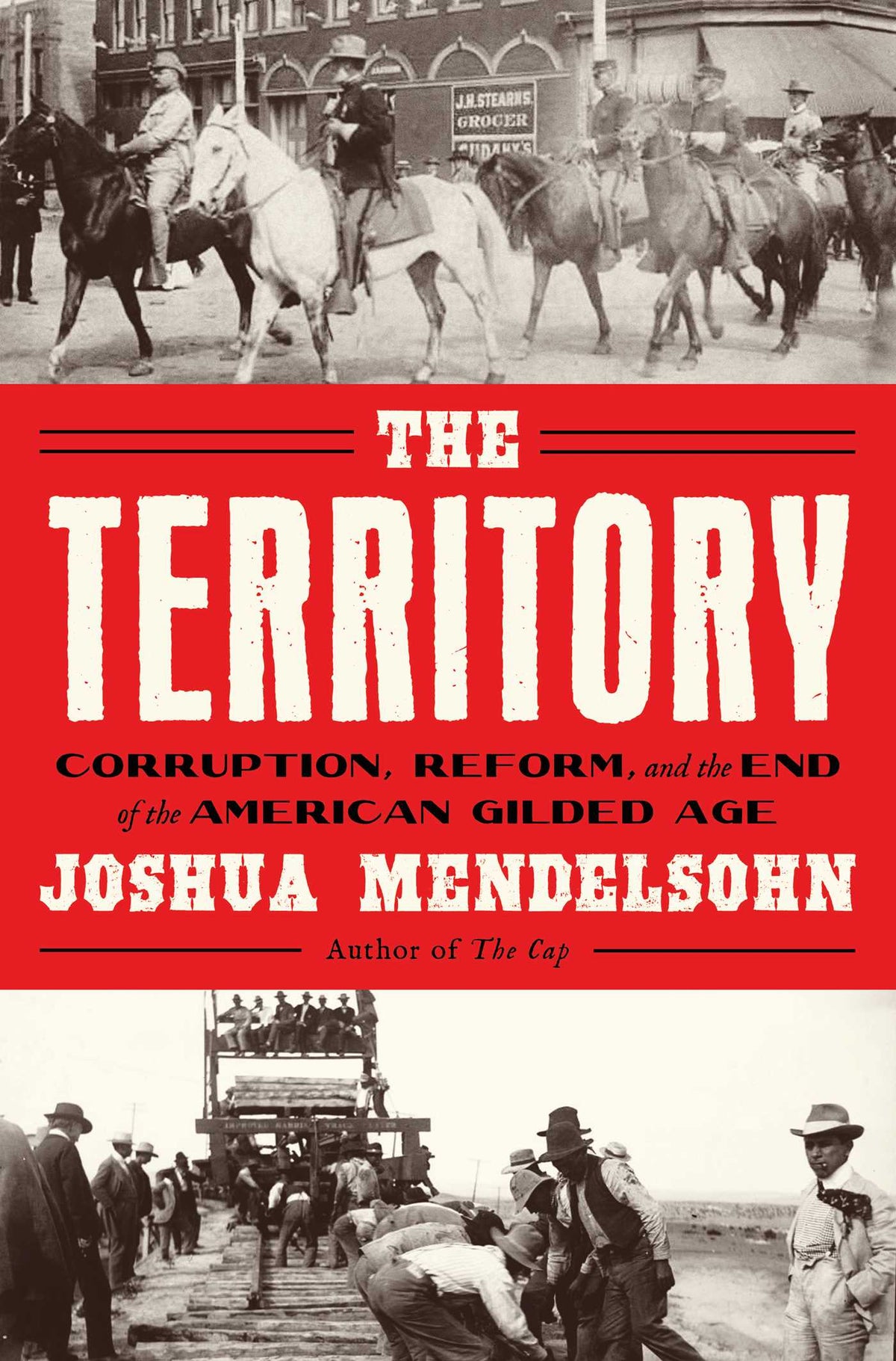 Territory: Corruption, Reform, and the end of the American Gilded Age