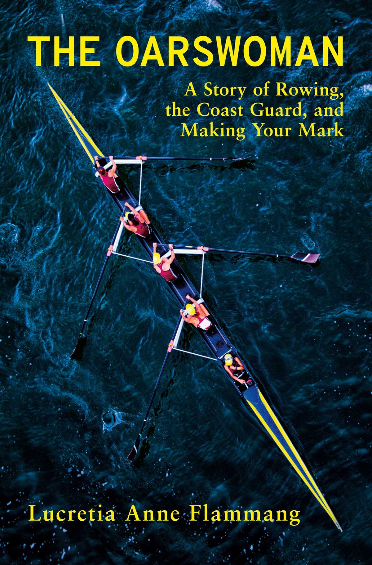Oarswoman: A Story of Rowing, the Coast Guard, and Making Your Mark