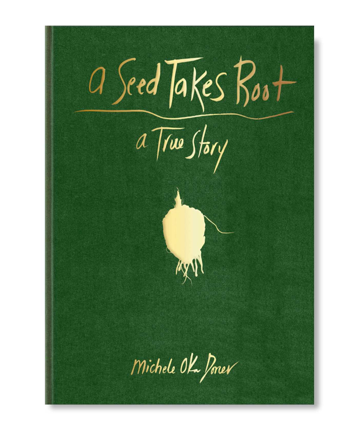 Seed Takes Root: (Nature Book for Kids)