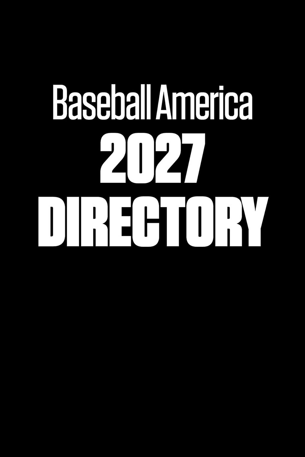 Baseball America 2027 Directory
