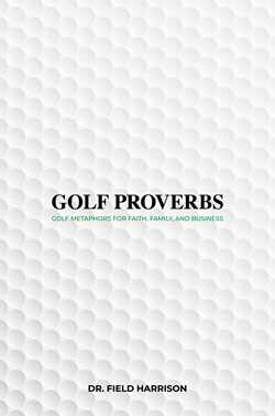 Golf Proverbs