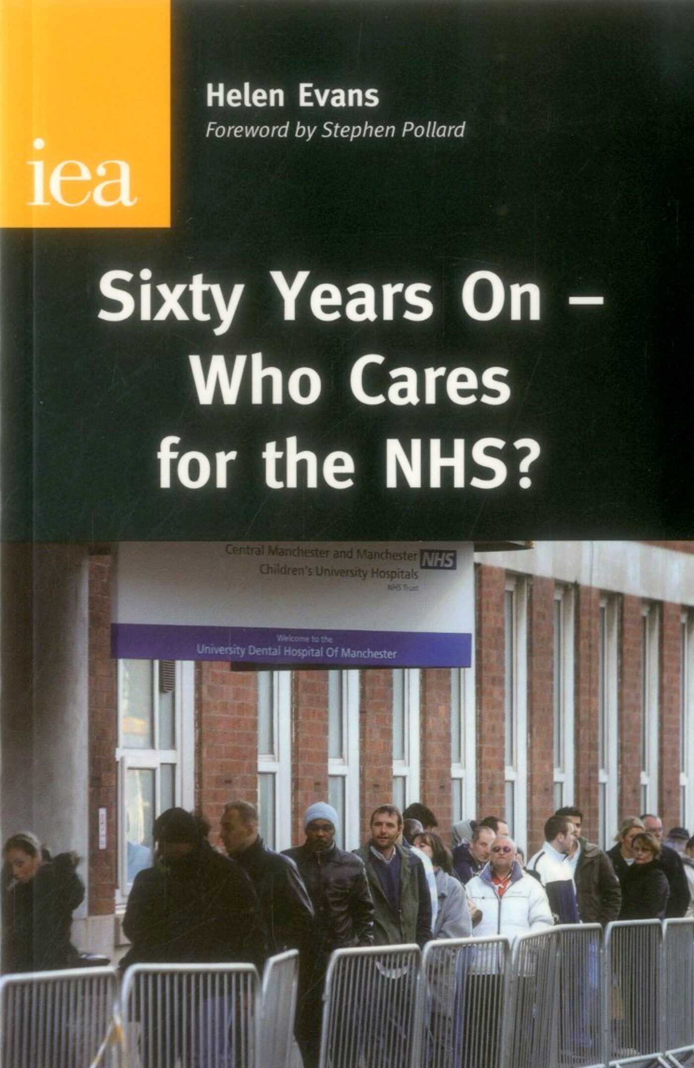 Sixty Years On—Who Cares for the NHS?