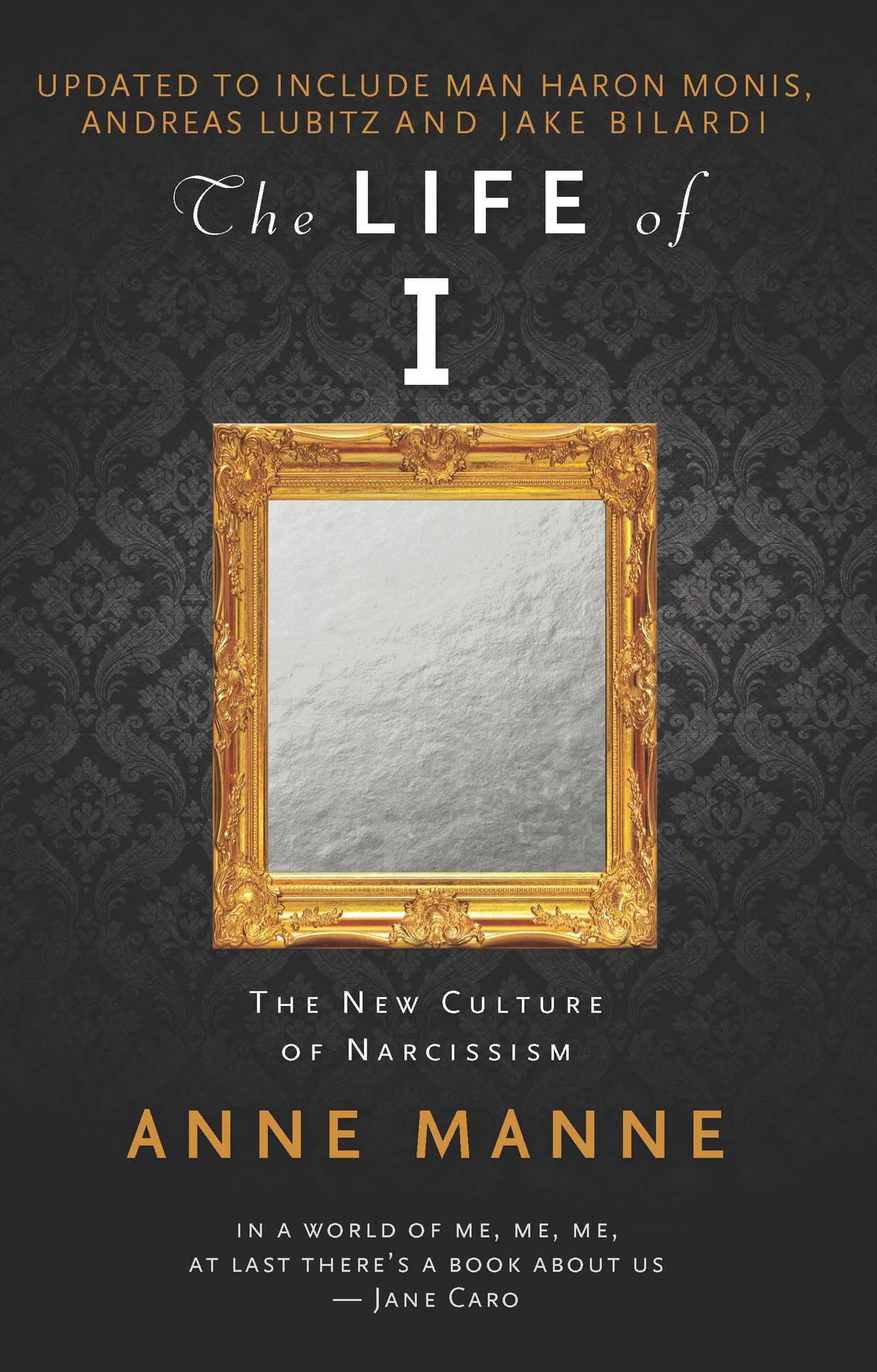 Life of I: The New Culture of Narcissism: Updated Edition