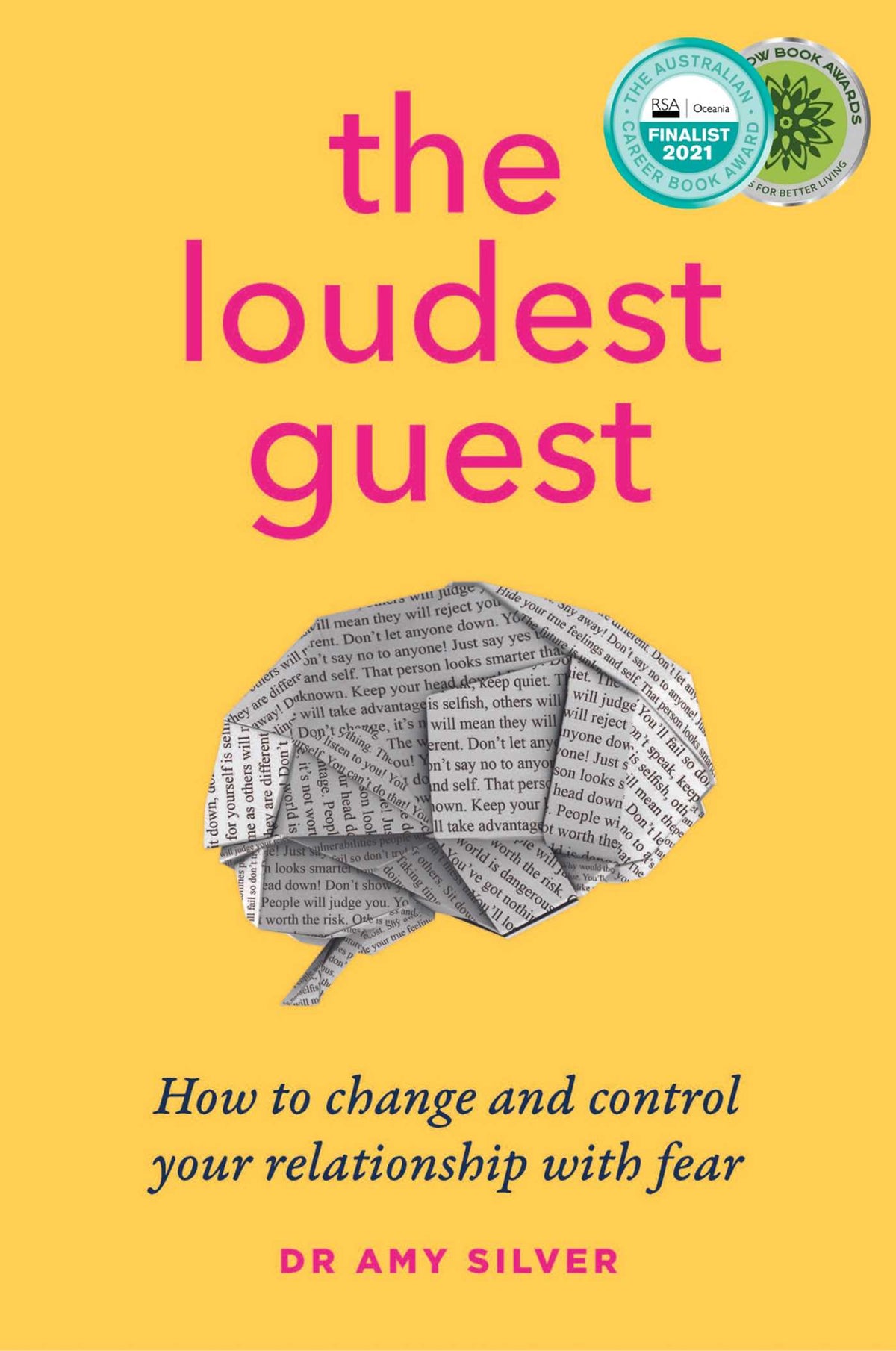 Loudest Guest: How to change and control your relationship with fear