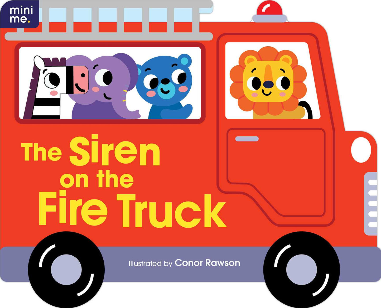 Siren on the Fire Truck: Shaped Board Book