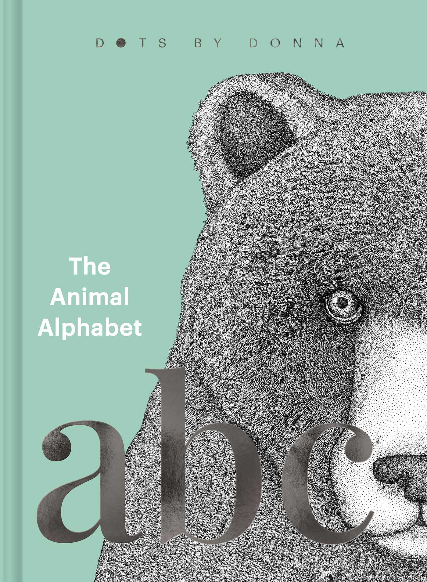 Animal Alphabet: Dots by Donna