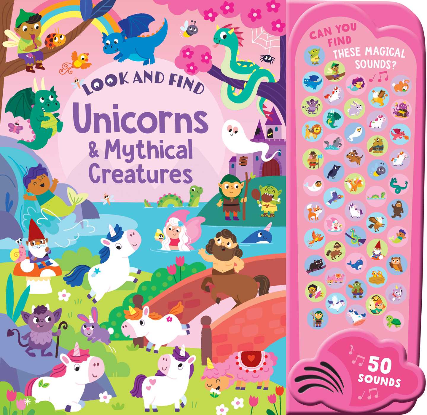 Unicorns & Mythical Creatures: 50 Button Sound Book