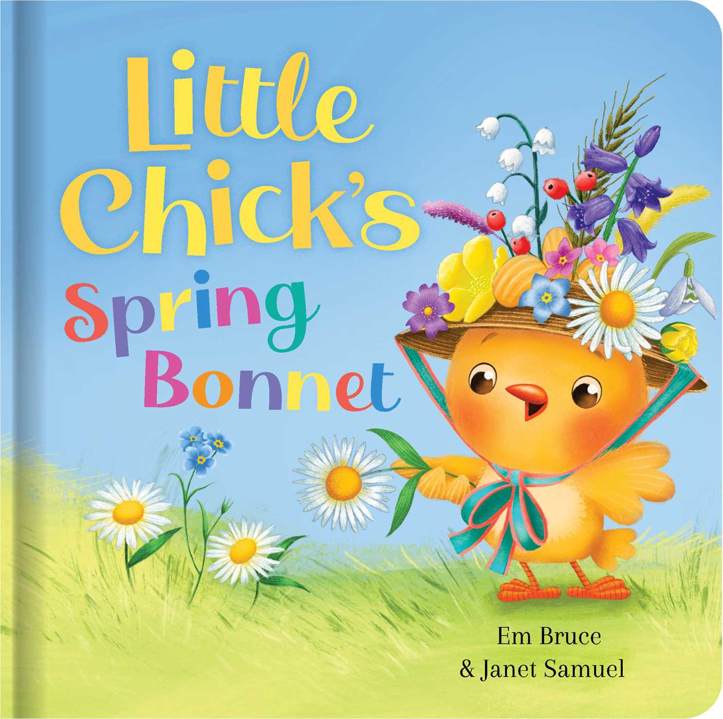 Little Chick's Spring Bonnet: Padded Board Book