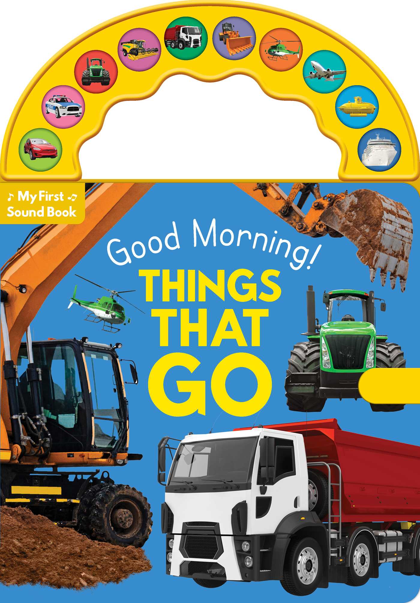Good Morning! Things That Go