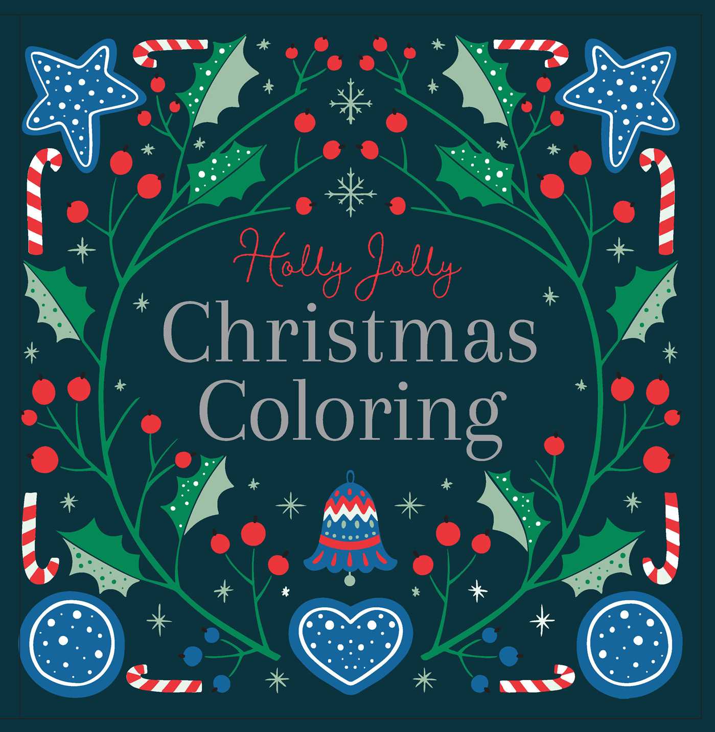 Holly Jolly: Christmas Coloring Book