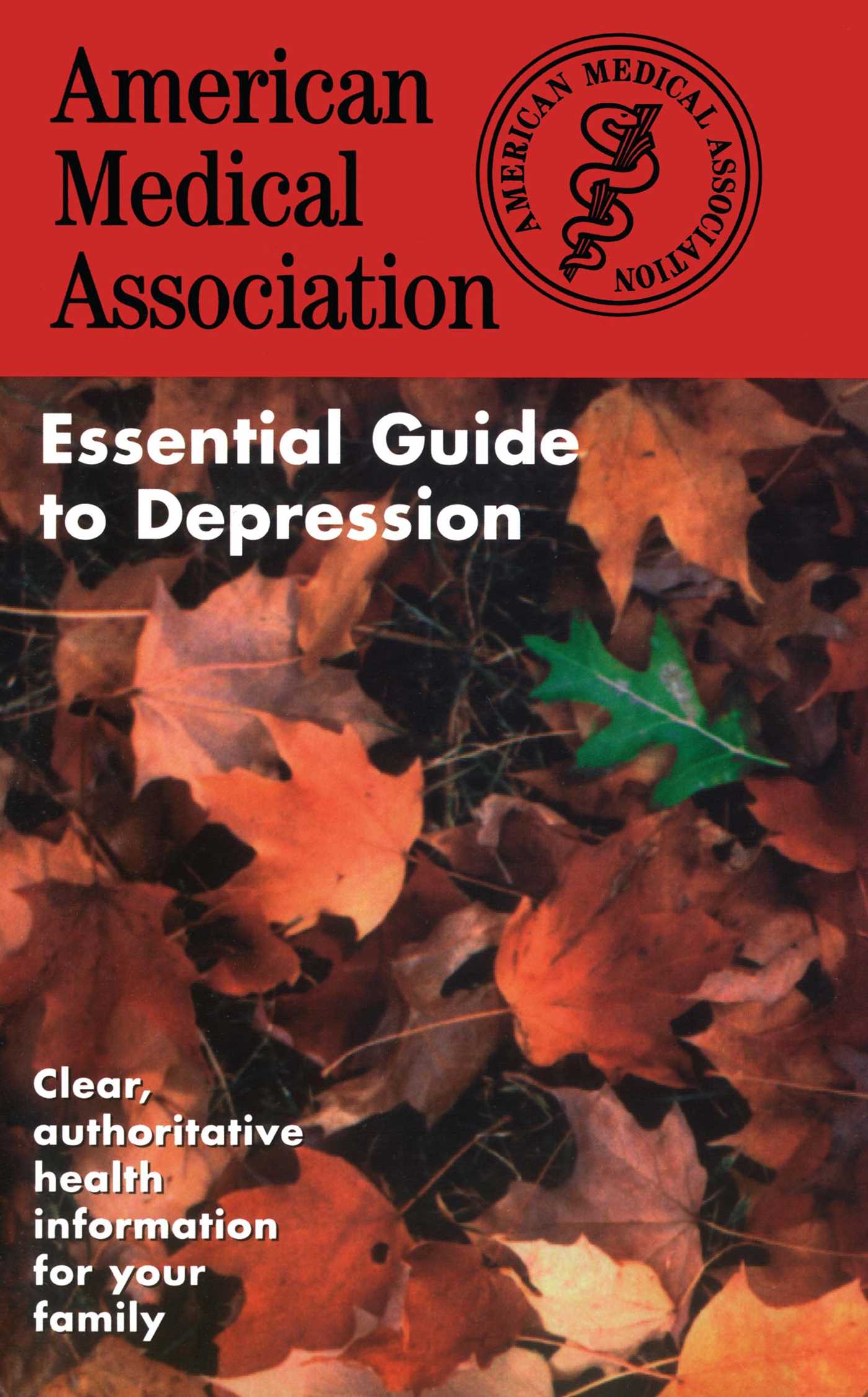 American Medical Association Essential Guide to Depression
