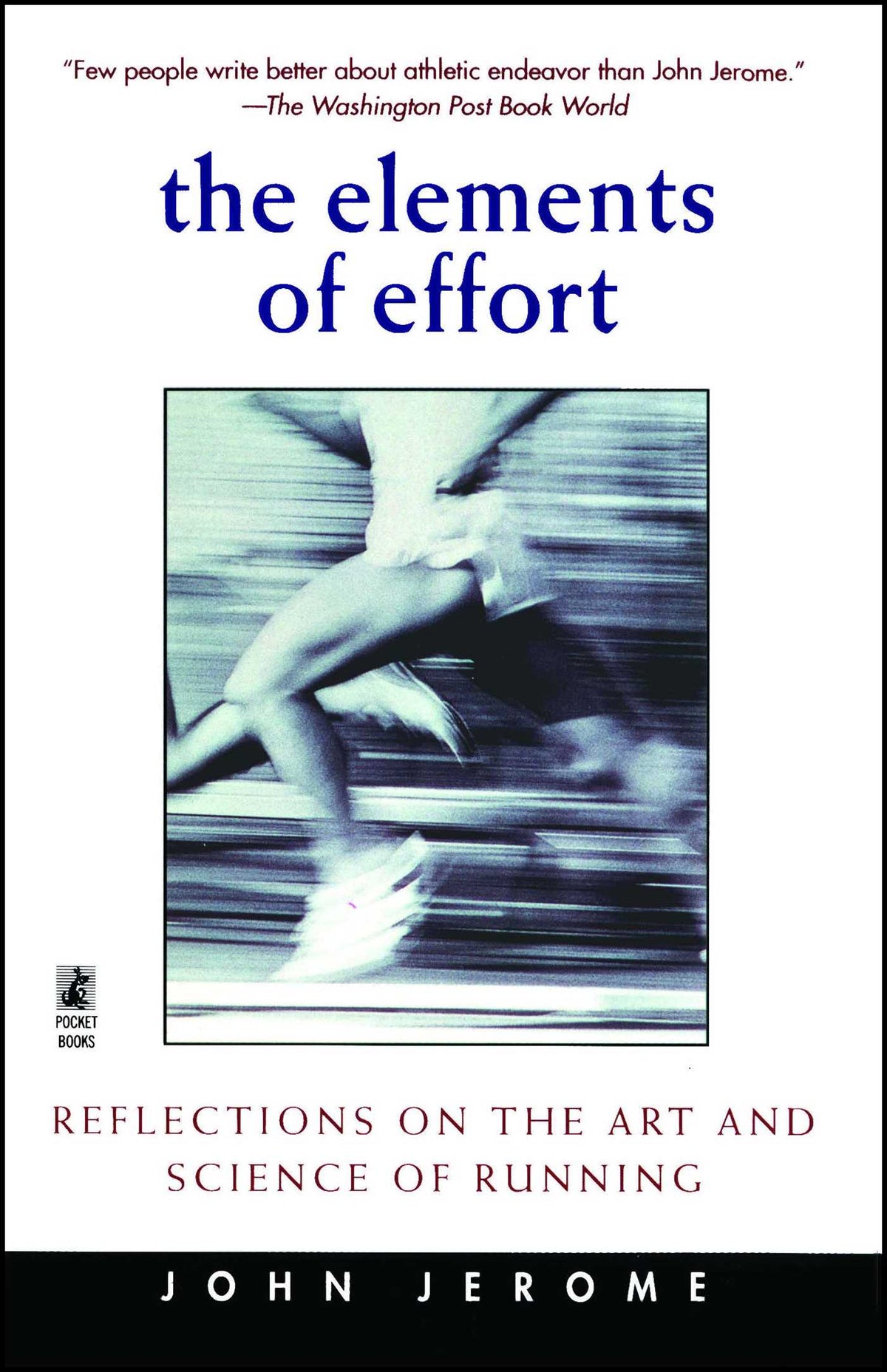 Elements of Effort: Reflections on the Art and Science of Running