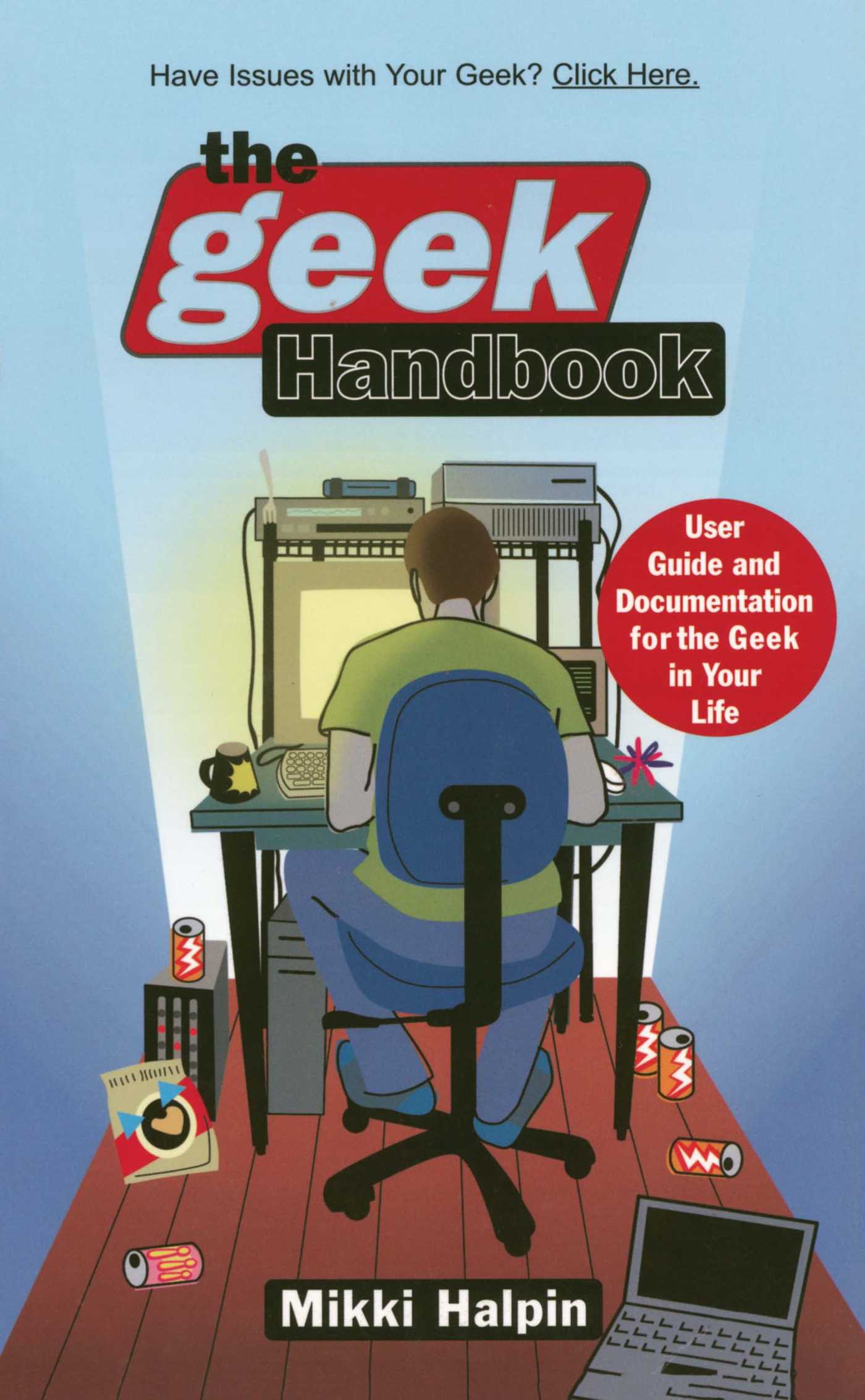 Geek Handbook: User Guide and Documentation for the Geek in Your Life