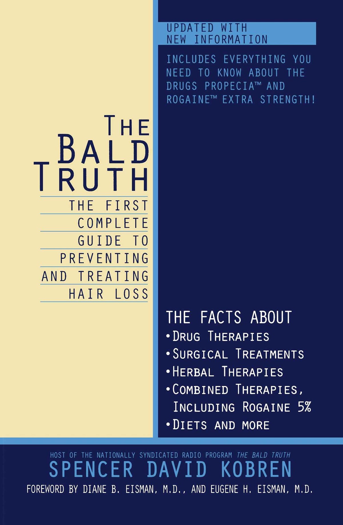Bald Truth: The First Complete Guide to Preventing and Treating Hair Loss
