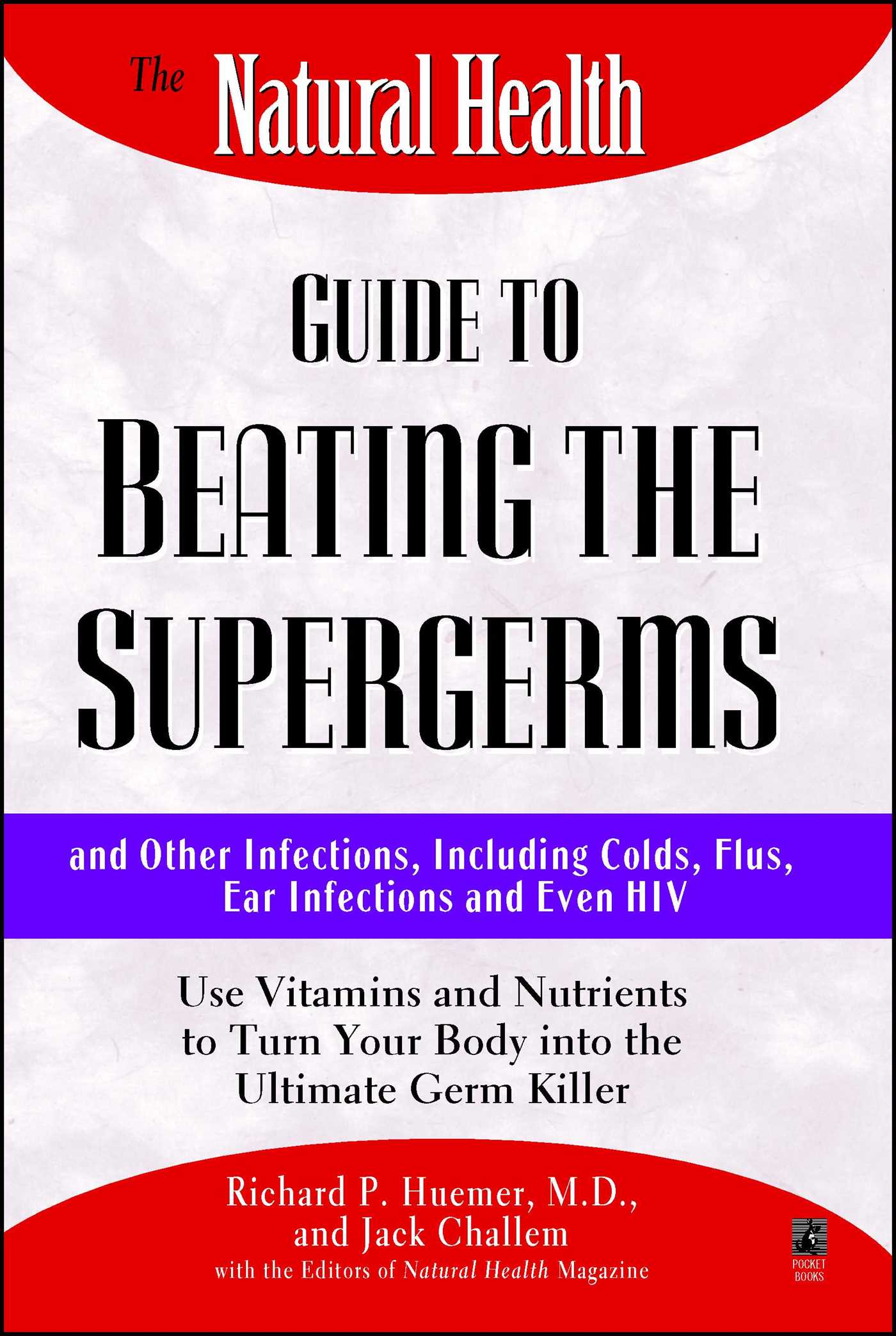 Natural Health Guide to Beating Supergerms