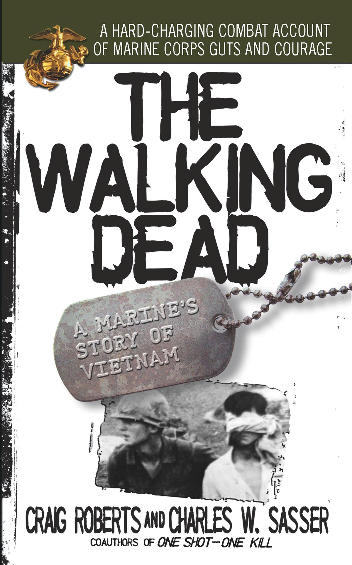 Walking Dead: A Marine's Story of Vietnam