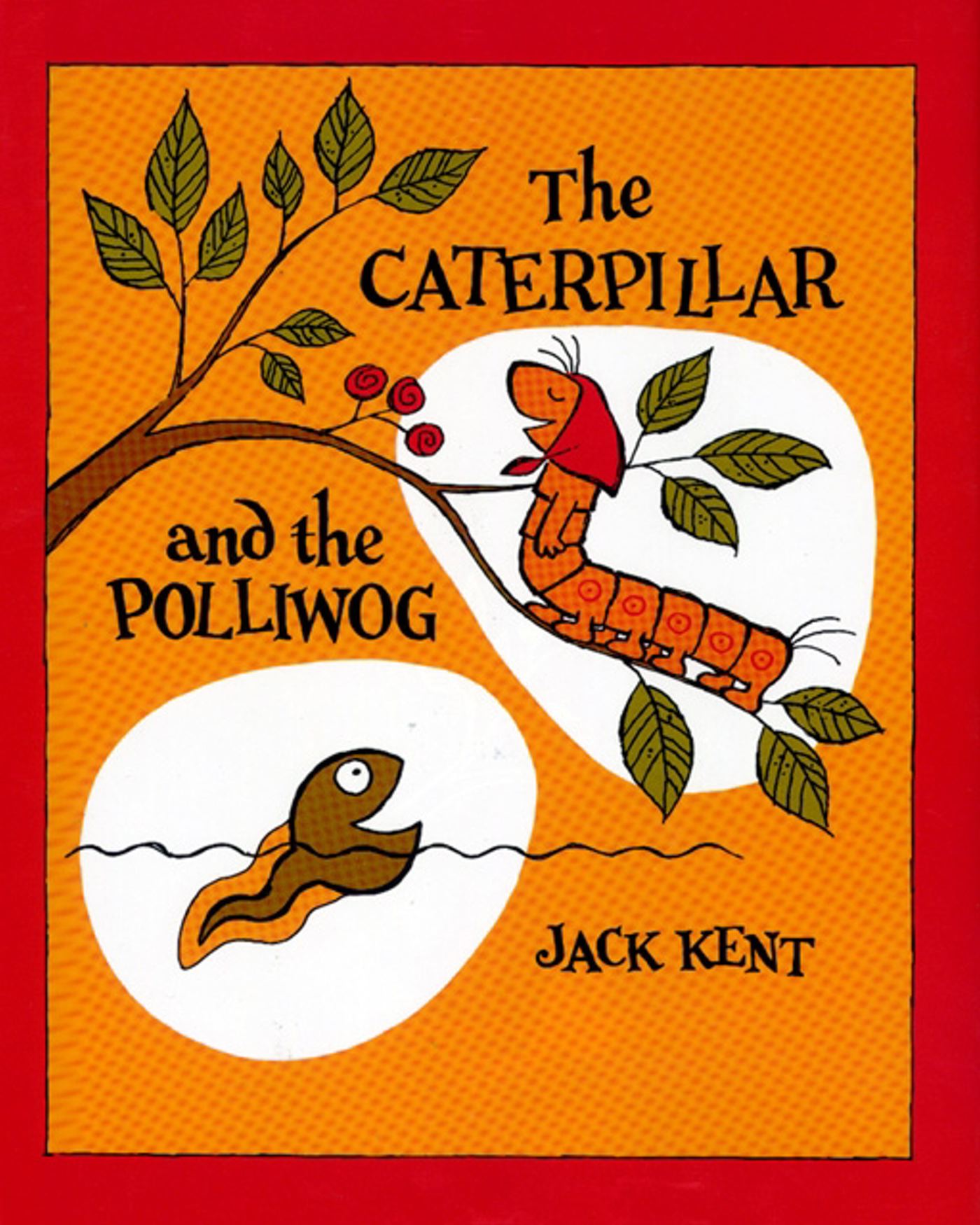 Caterpillar and the Polliwog