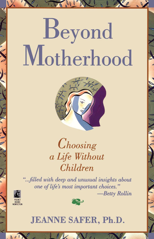 Beyond Motherhood