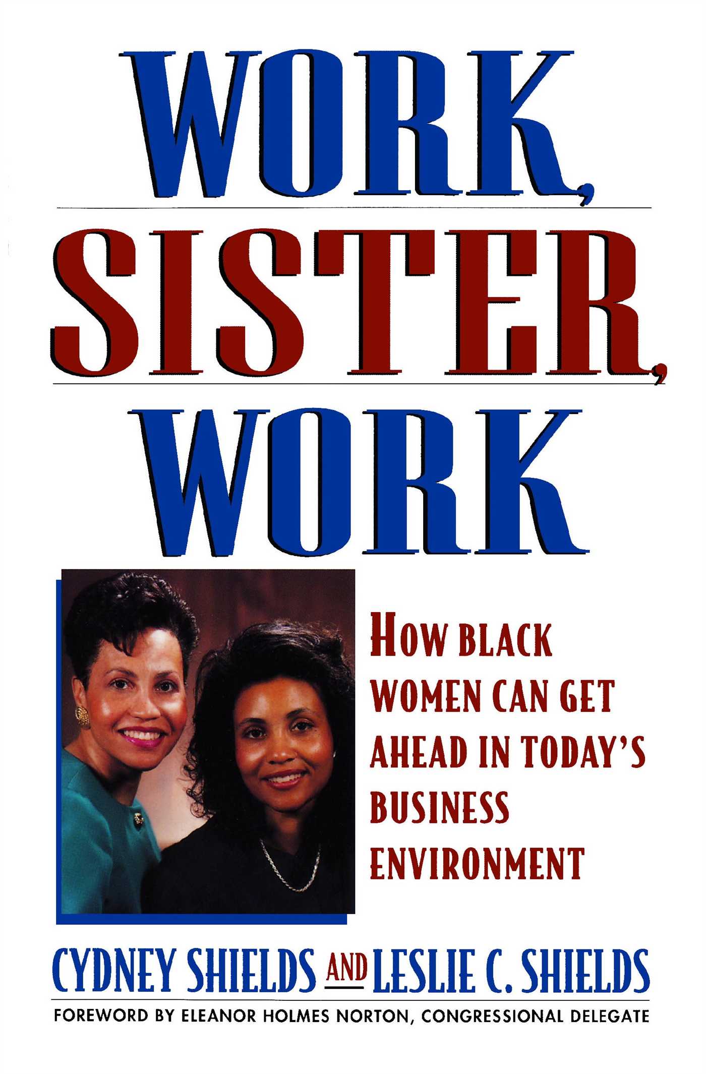 Work, Sister, Work