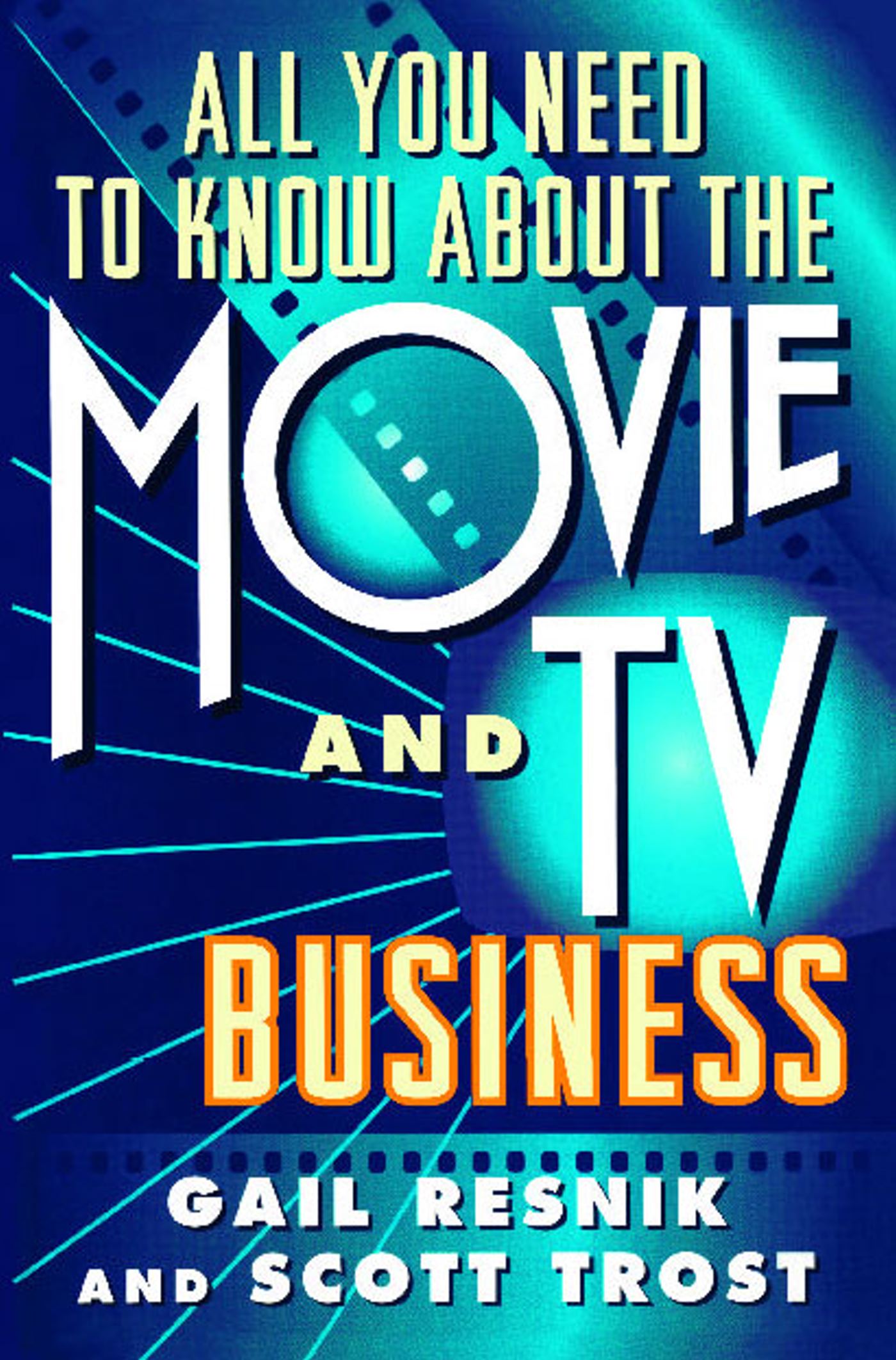 All You Need to Know About the Movie and TV Business