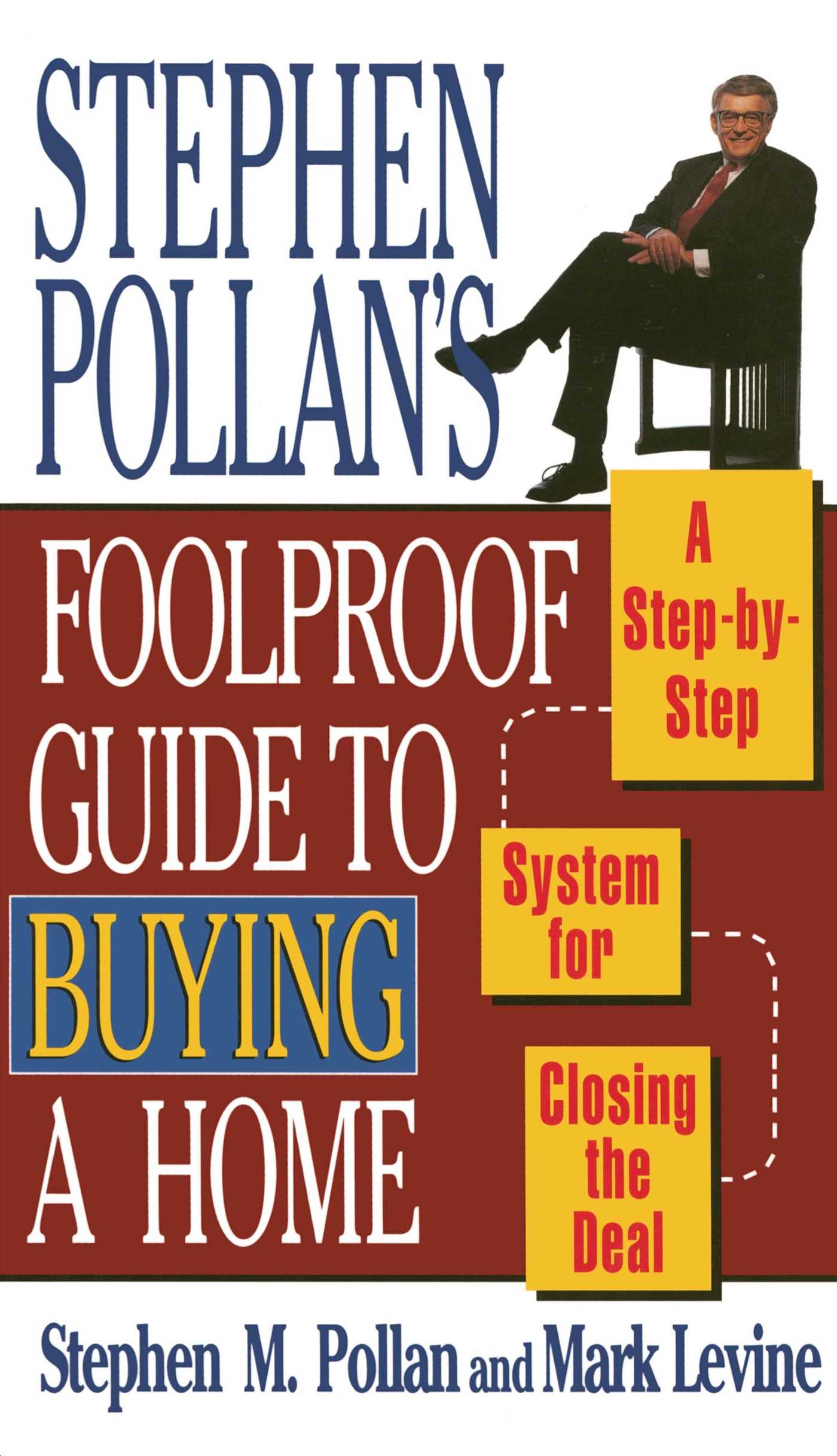 STEPHEN POLLANS FOOLPROOF GUIDE TO BUYING A HOME