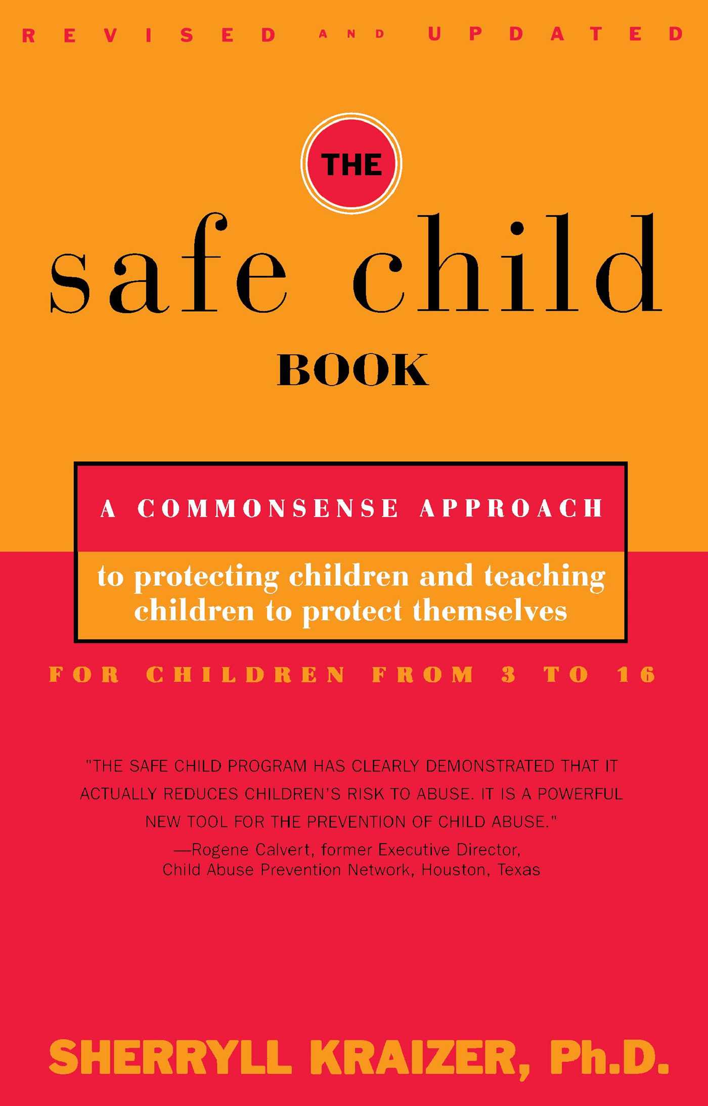 Safe Child Book: A Commonsense Approach to Protecting Children and Teaching Children to Protect Themselves