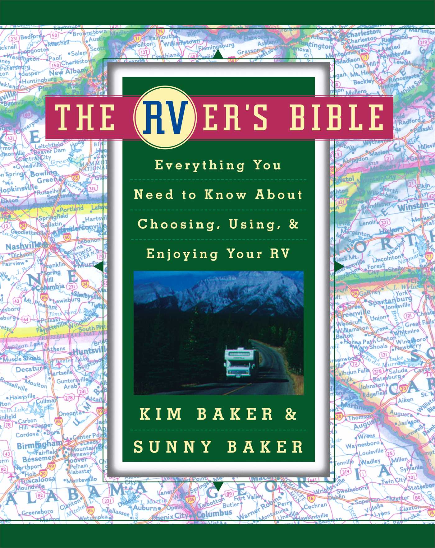 RVer's Bible: Everything You Need to Know About Choosing, Using, & Enjoying Your RV