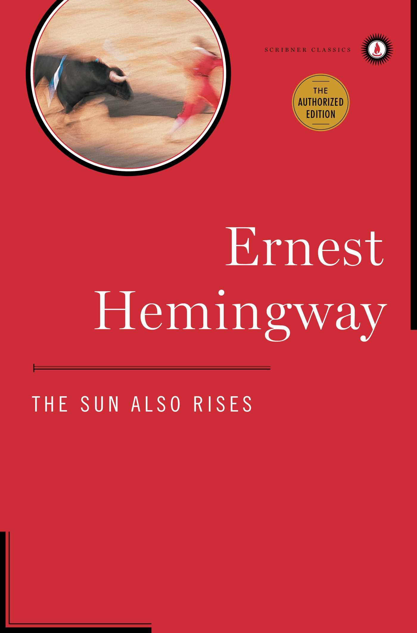 Sun Also Rises: The Authorized Edition
