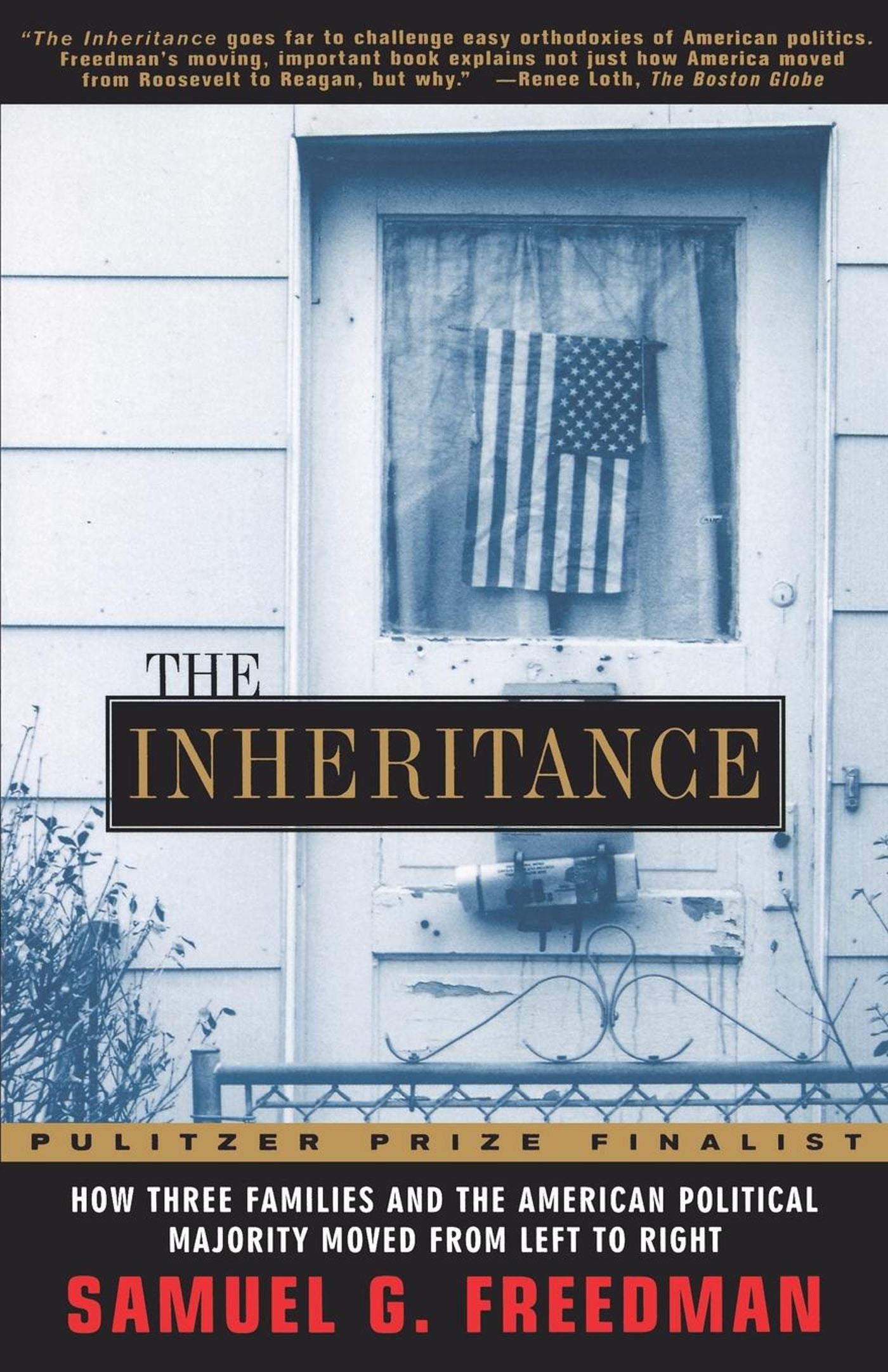 Inheritance: How Three Families and the American Political Majority Moved From Left to Right