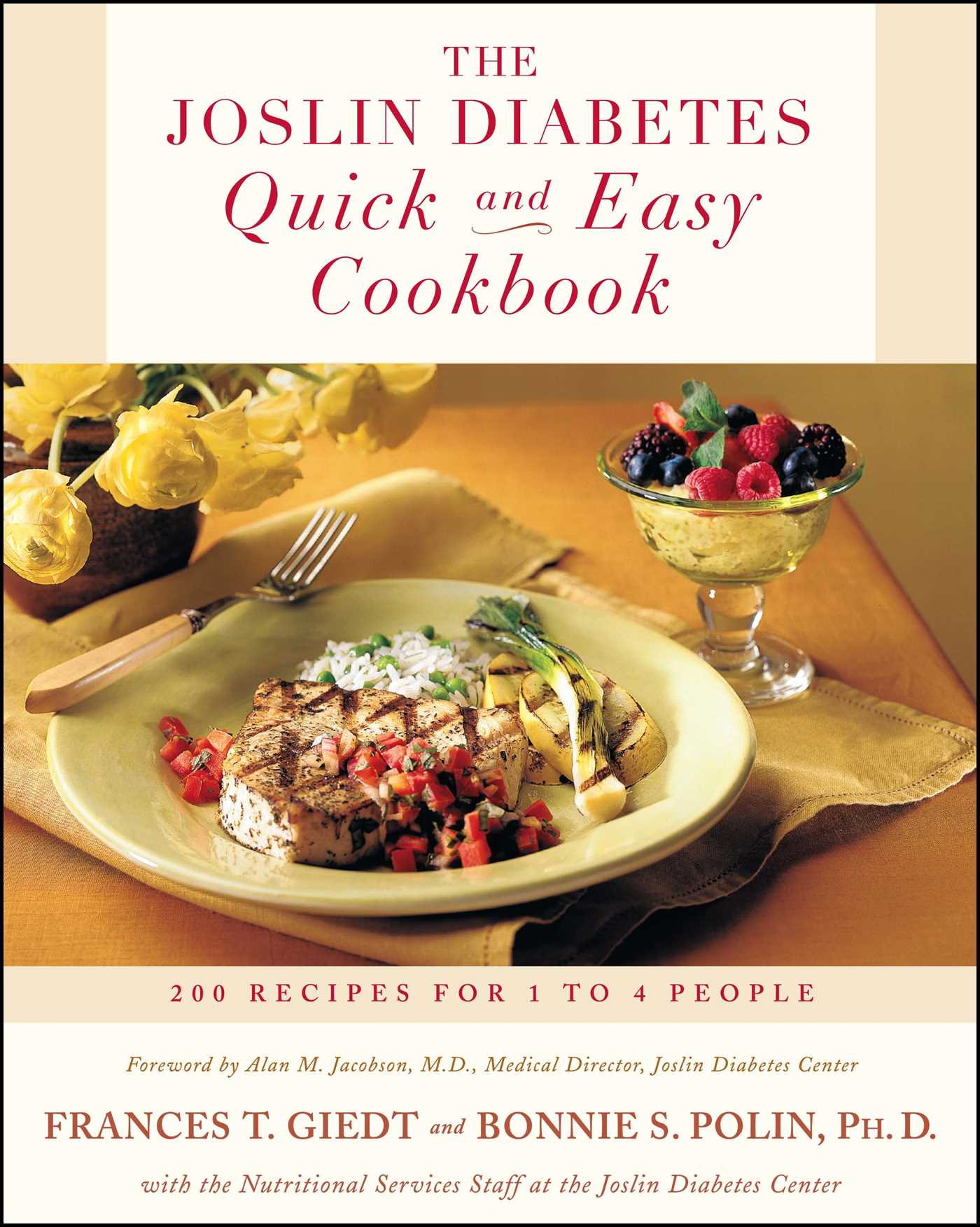 Joslin Diabetes Quick and Easy Cookbook: 200 Recipes for 1 to 4 People