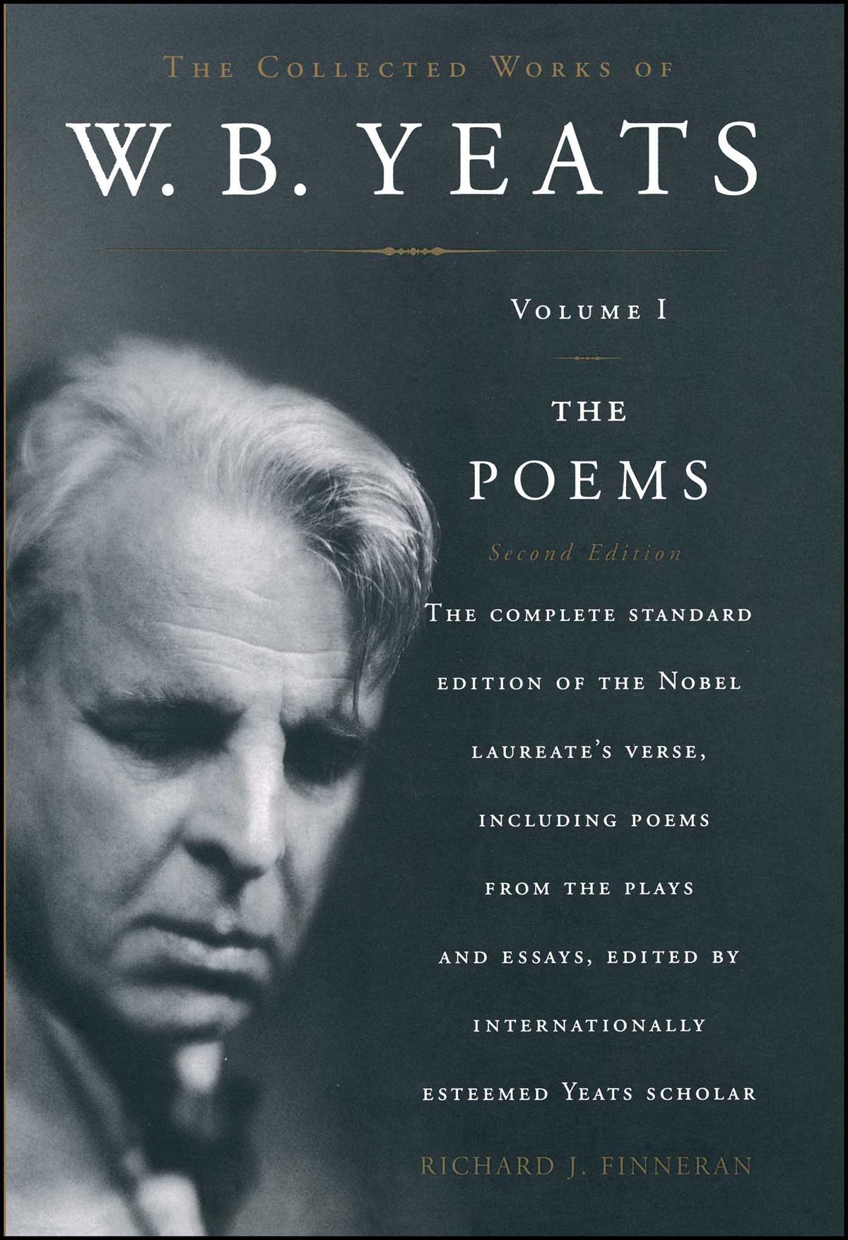 Collected Works of W. B. Yeats: Volume I: The Poems, 2nd Edition