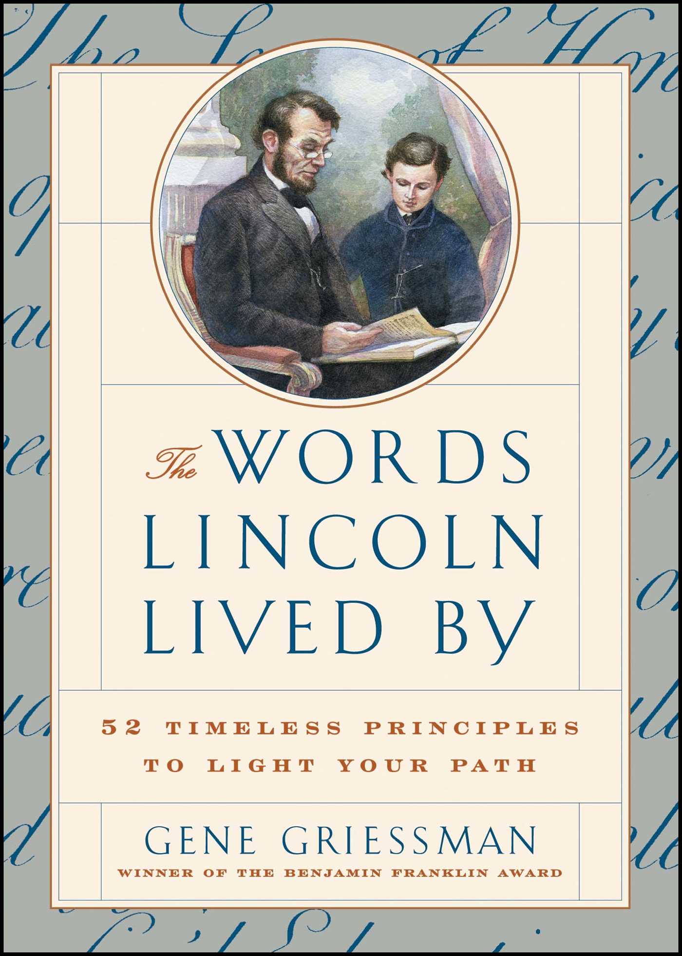 Words Lincoln Lived By: 52 Timeless Principles to Light Your Path