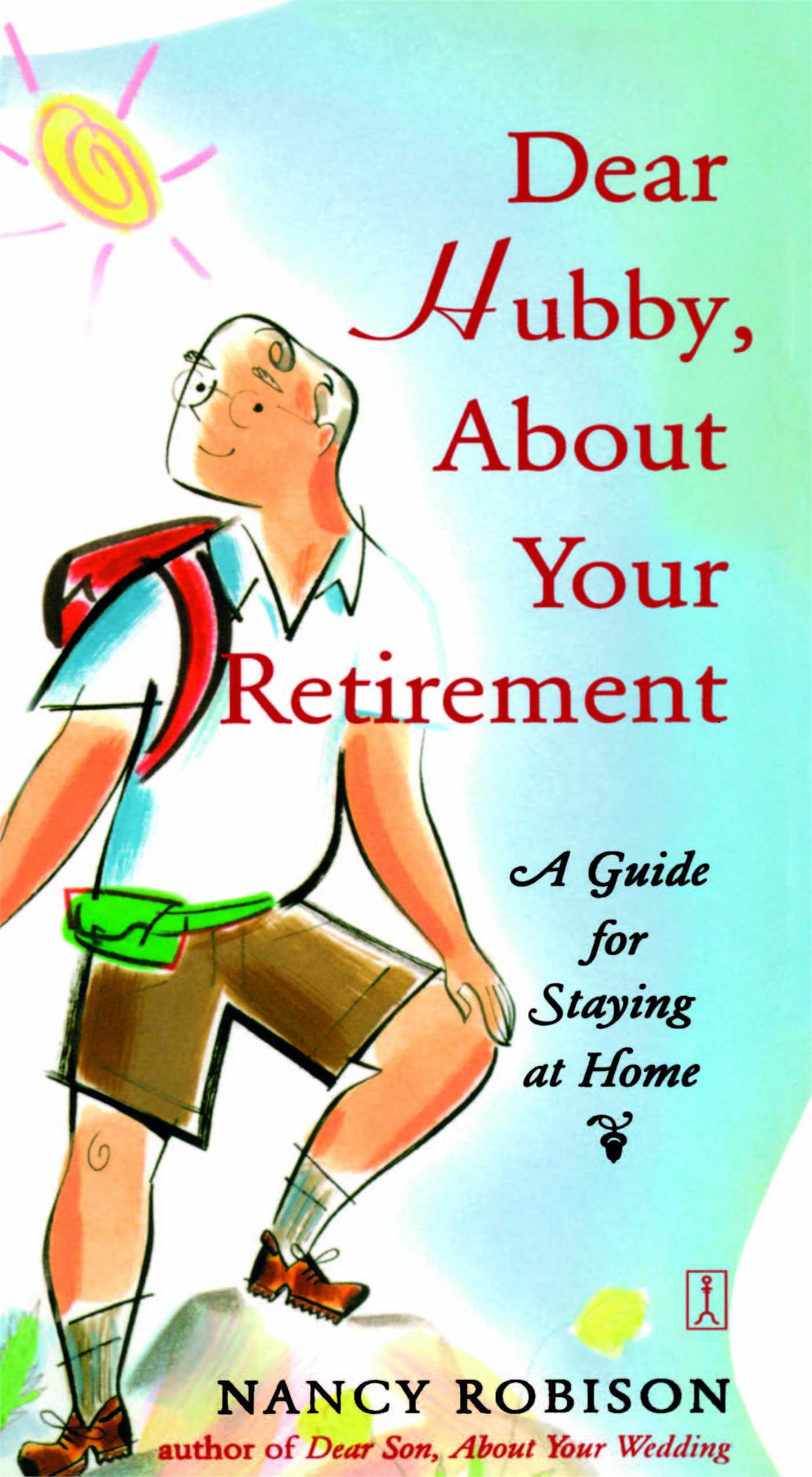 Dear Hubby, About Your Retirement