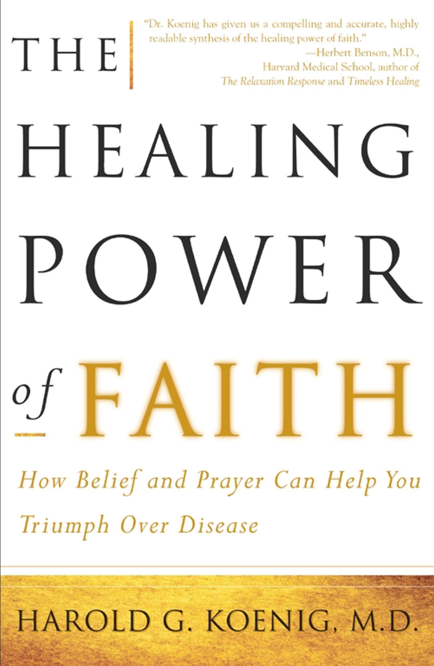 Healing Power of Faith: How Belief and Prayer Can Help You Triumph Over Disease