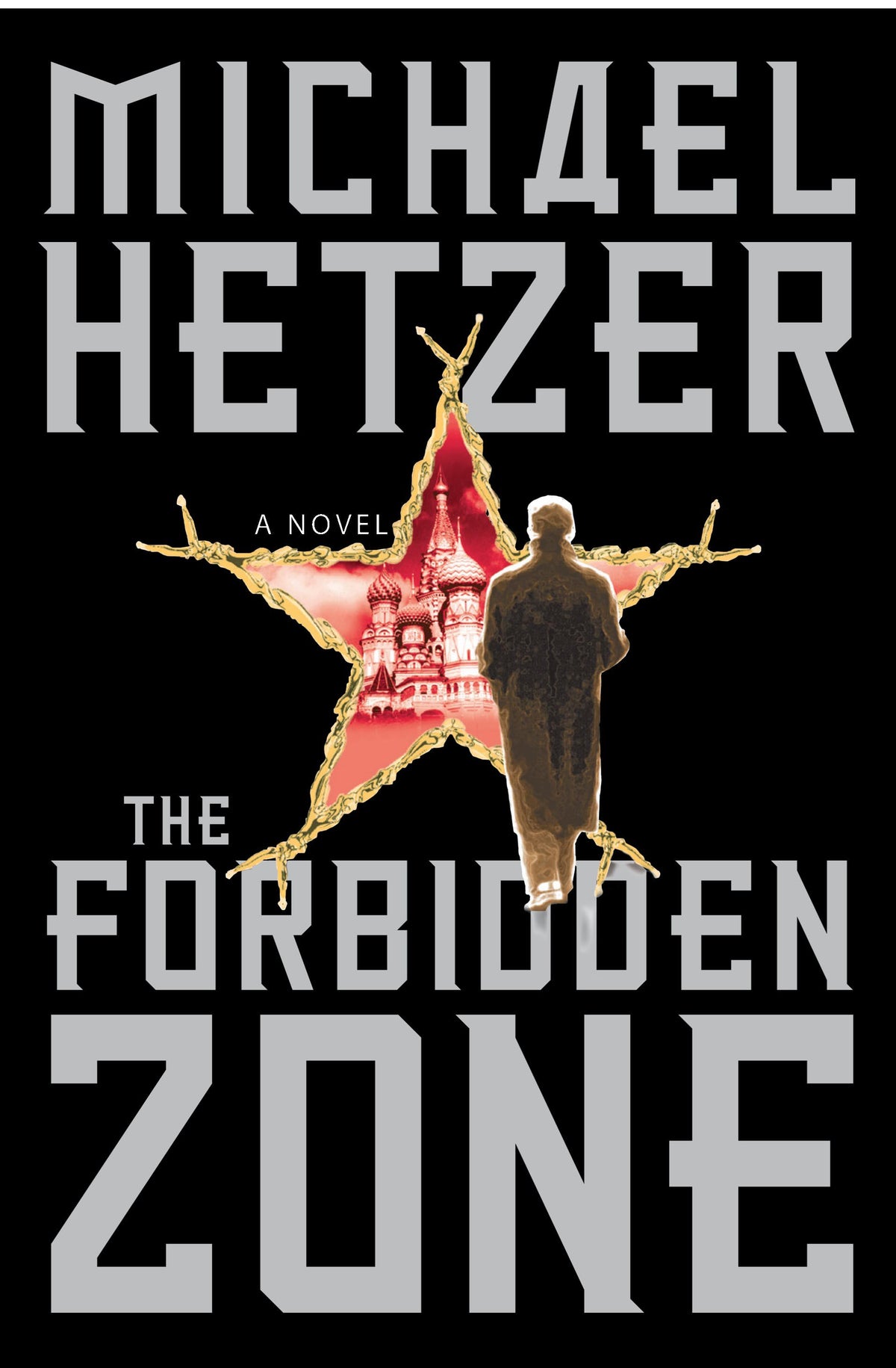 Forbidden Zone: A Novel